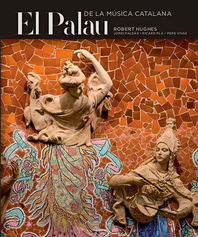 El Palau de la Música Catalana (English, Spanish and Catalan Edition)