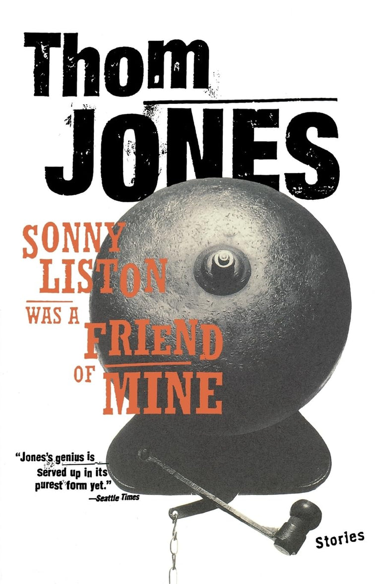 Sonny Liston Was a Friend of Mine: Stories