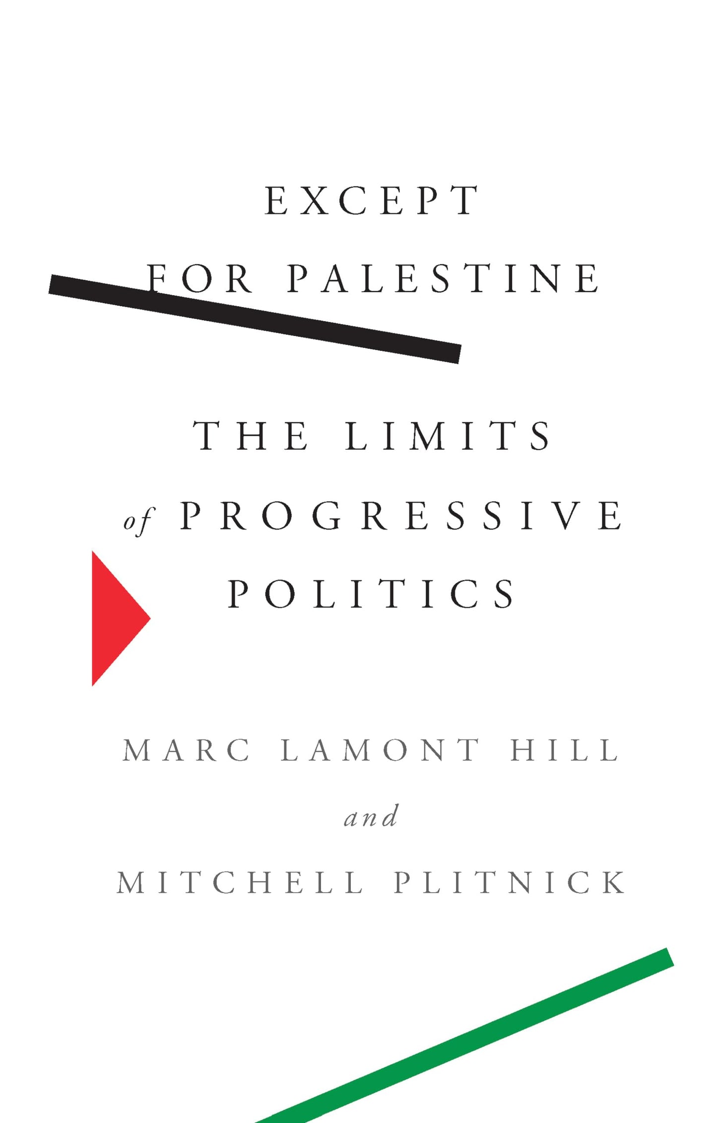 Except for Palestine: The Limits of Progressive Politics