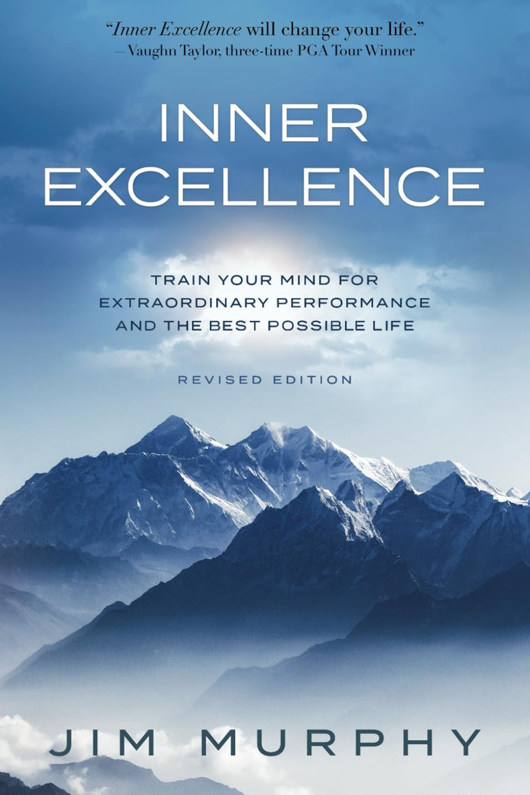 Inner Excellence: Train Your Mind for Extraordinary Performance