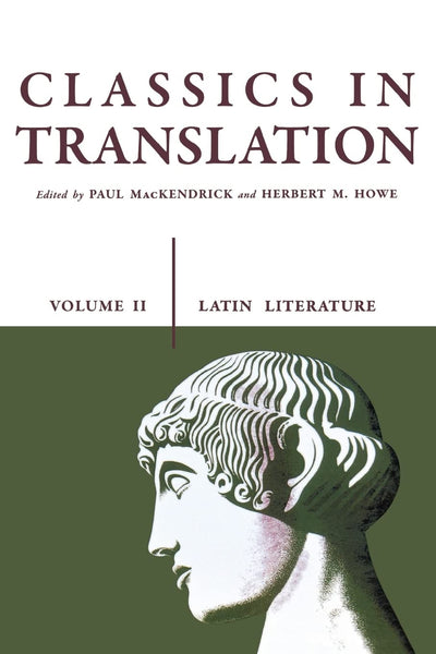 Classics in Translation, Volume II: Latin Literature (Volume 2)