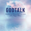GodTalk: Experiences of Humanity's Connections with a Higher Power (Common Sentience)