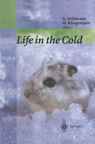 Life in the Cold: Eleventh International Hibernation Symposium