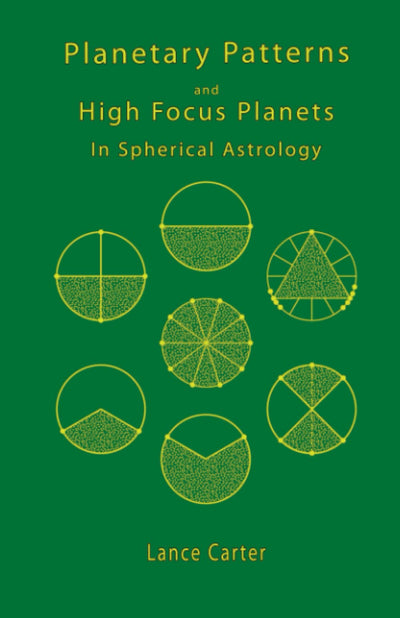 Planetary Patterns and High Focus Planets by Carter, Lance