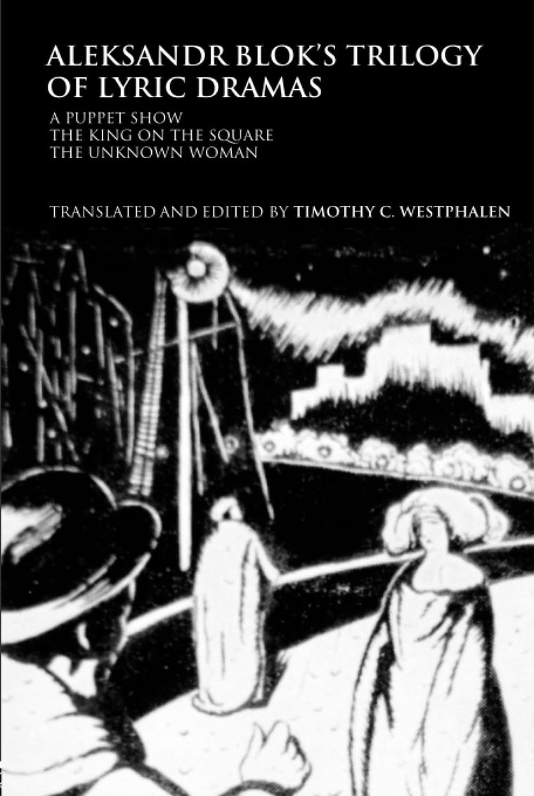 Aleksandr Blok's Trilogy of Lyric Dramas (Routledge Harwood Russian Theatre Archive)
