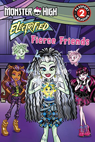 Monster High: Fierce Friends (Passport to Reading Level 2)