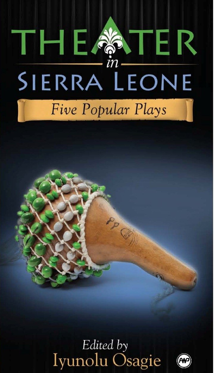 Theater In Sierra Leone: Five Popular Plays