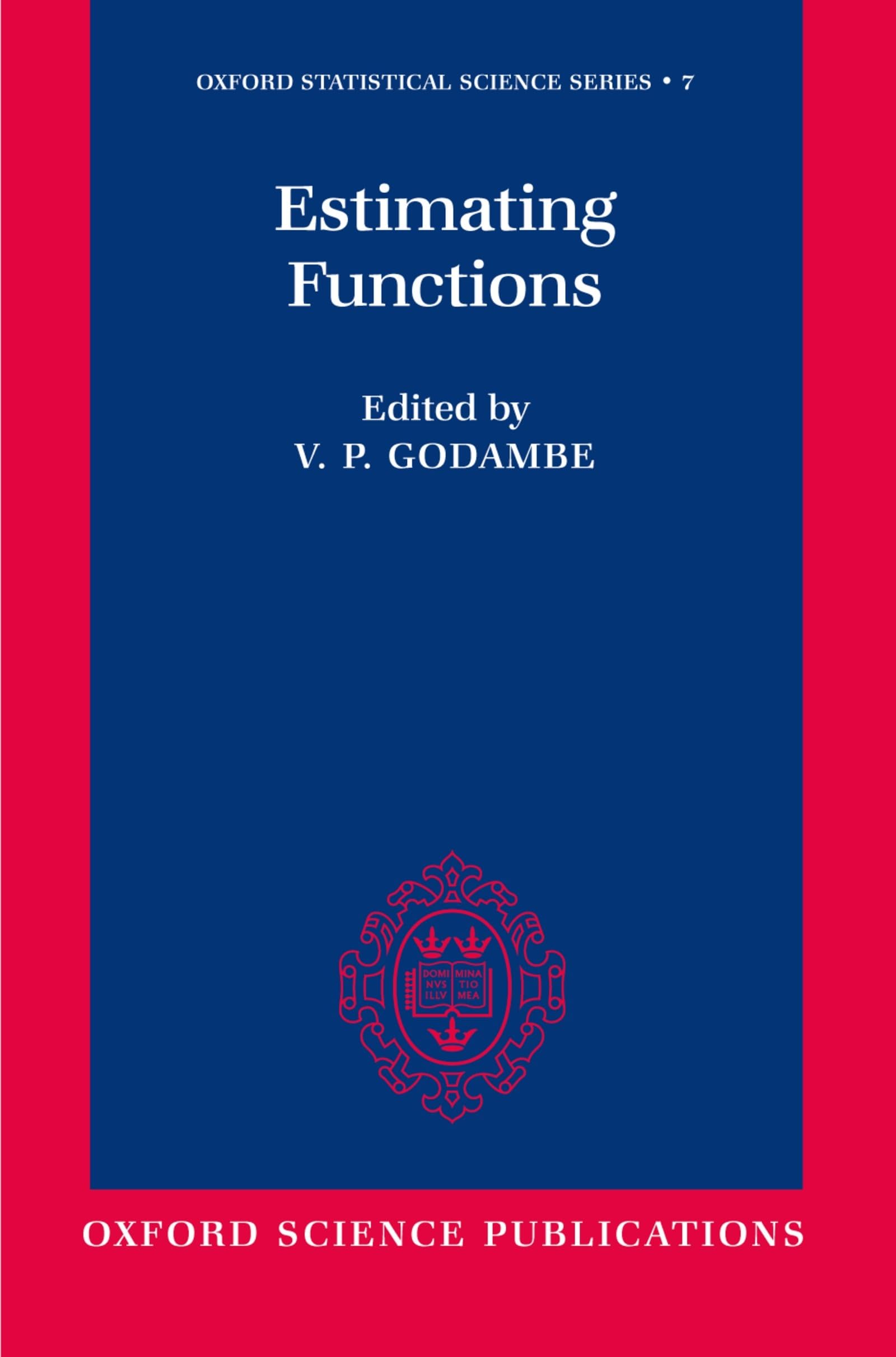 Estimating Functions (Oxford Statistical Science Series)