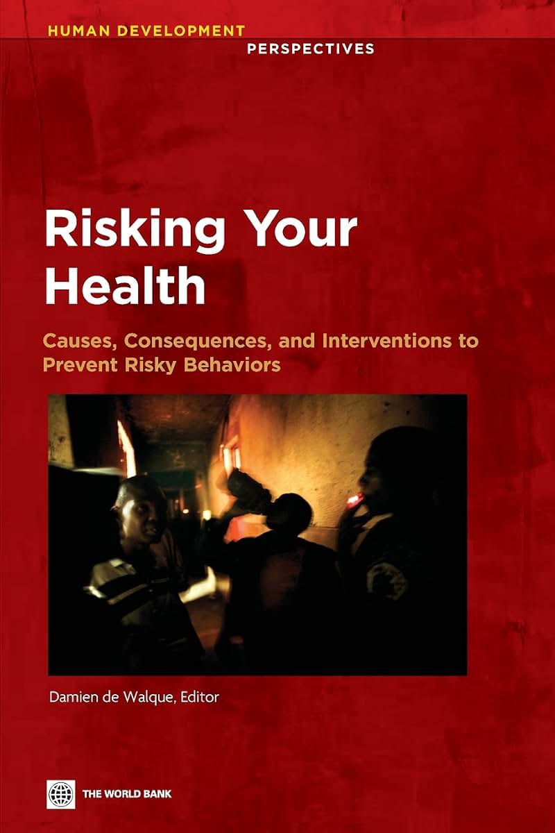Risking Your Health: Causes, Consequences, and Interventions to Prevent Risky Behaviors (Human Development Perspectives) (Human Development Perspectives (Paperback))