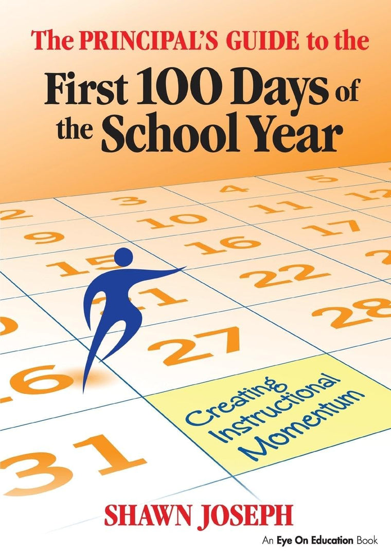 The Principal's Guide to the First 100 Days of the School Year