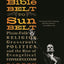 From Bible Belt to Sunbelt: Plain-Folk Religion, Grassroots Politics, and the Rise of Evangelical Conservatism