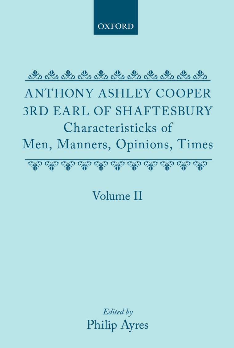 Characteristicks of Men, Manners, Opinions, Times