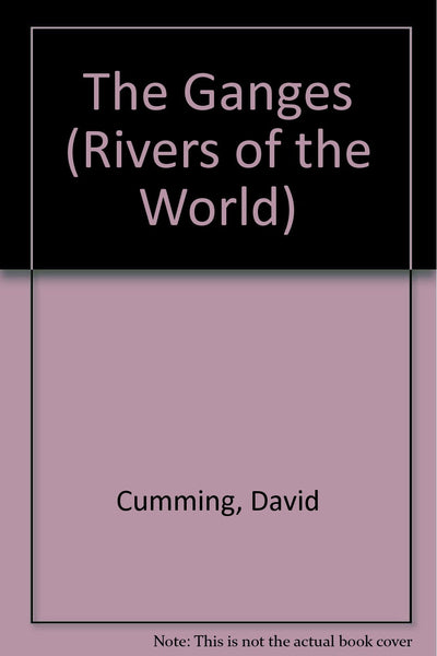 The Ganges (Rivers of the World)