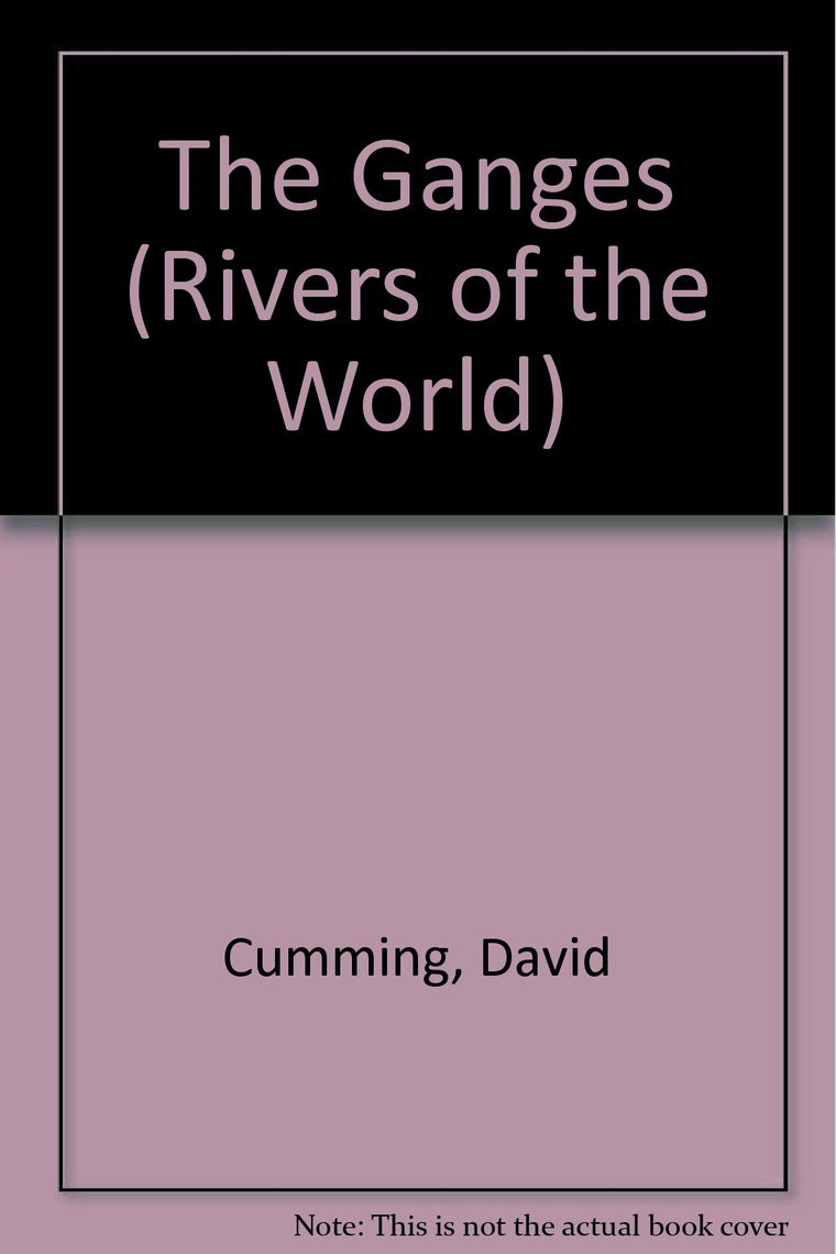 The Ganges (Rivers of the World)