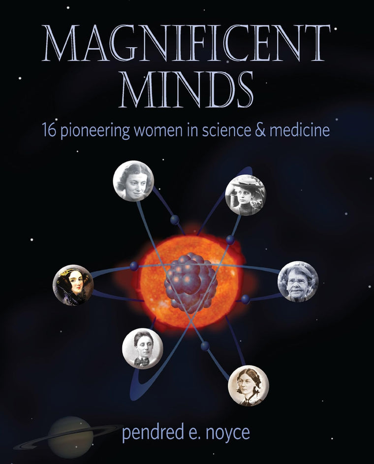 Magnificent Minds: Inspiring Women In Science