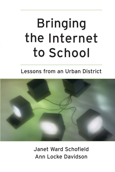 Bringing the Internet to School: Lessons from an Urban District (The Jossey-Bass Education Series)