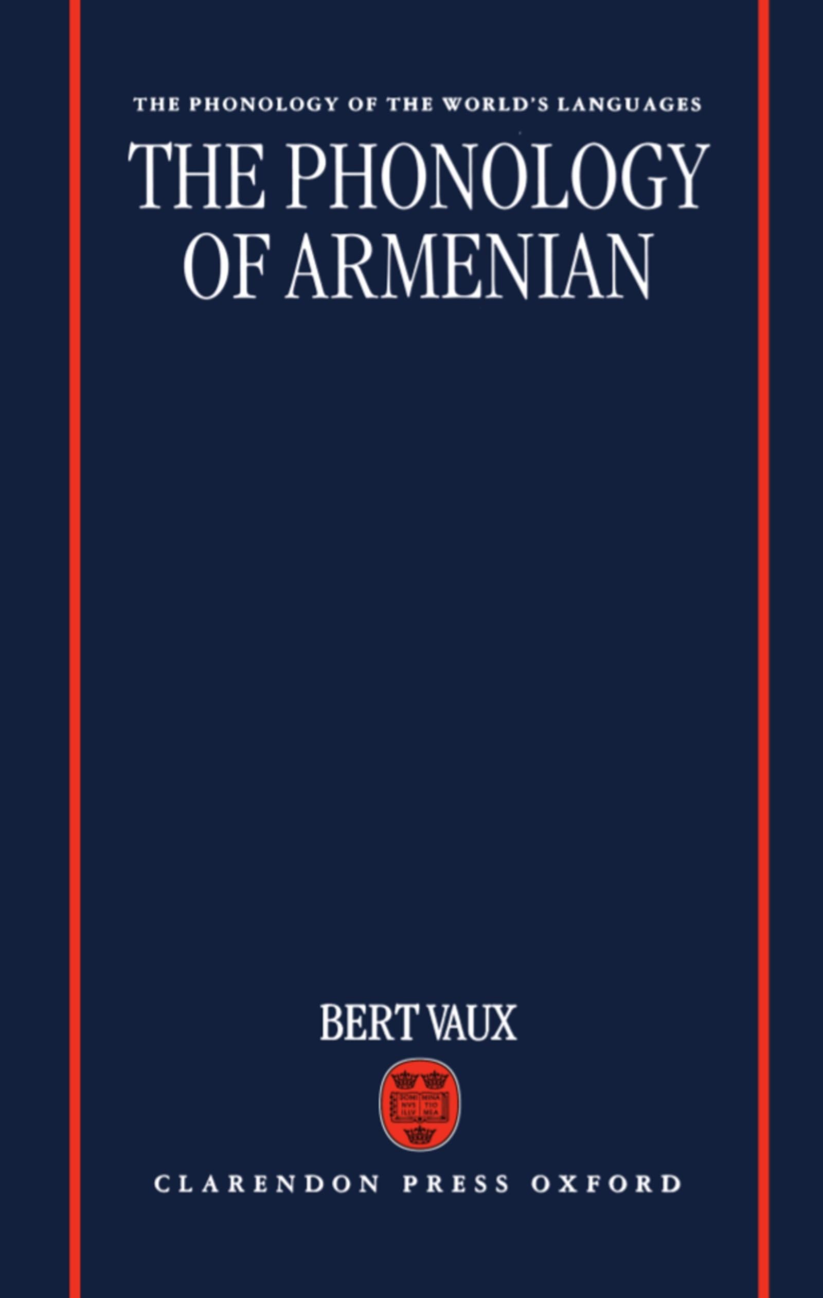 The Phonology of Armenian (The ^APhonology of the World's Languages)