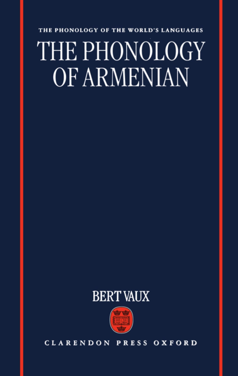 The Phonology of Armenian (The ^APhonology of the World's Languages)