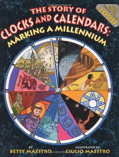 The Story of Clocks and Calendars : Marking a Millennium
