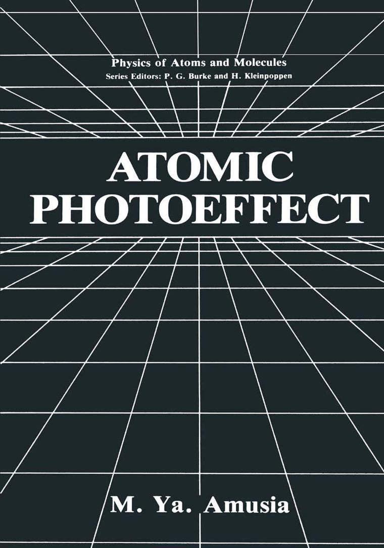 Atomic Photoeffect (Physics of Atoms and Molecules)