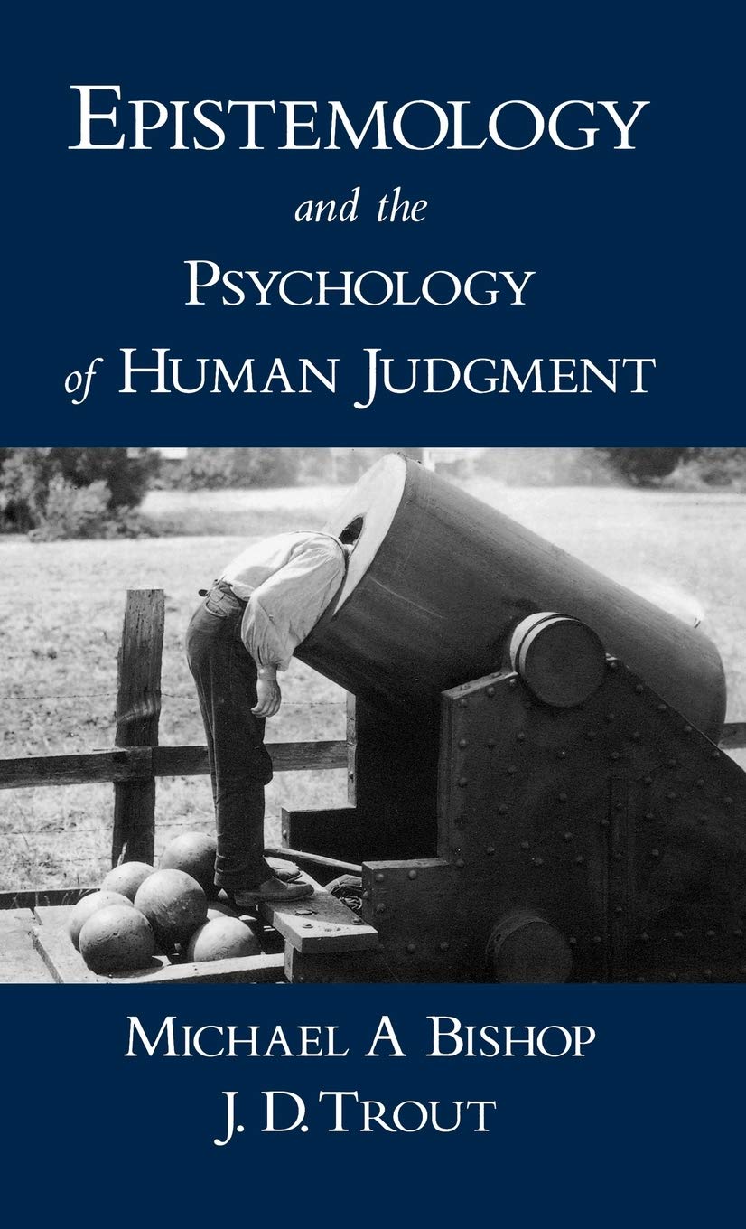 Epistemology and the Psychology of Human Judgment