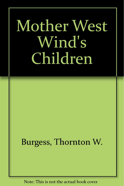The Adventures of Mother West Wind's Children (Mother West Wind Series Book 2)
