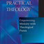 The Shape of Practical Theology: Empowering Ministry with Theological Praxis