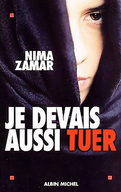 Je Devais Aussi Tuer (Memoires - Temoignages - Biographies) (French Edition)