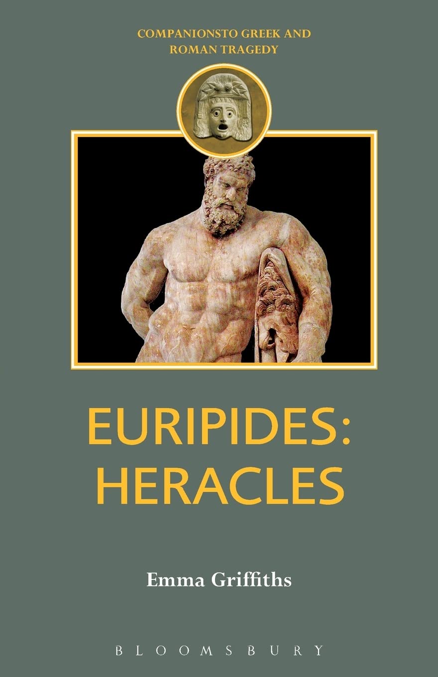 Euripides: Herakles (Duckworth Companions to Greek & Roman Tragedy)