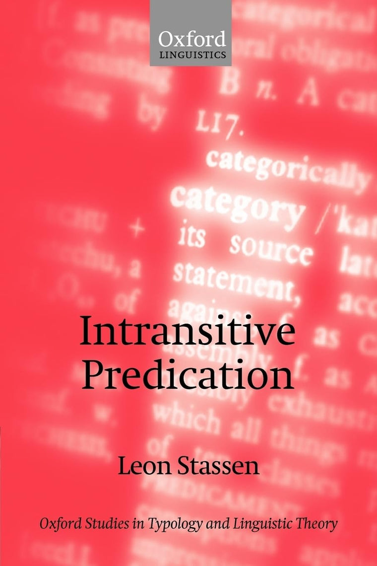 Intransitive Predication (Oxford Studies in Typology and Linguistic Theory)