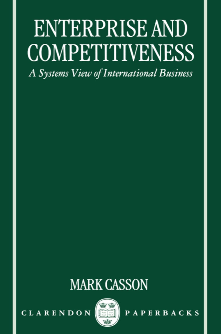 Enterprise and Competitiveness: A Systems View of International Business (Clarendon Paperbacks)