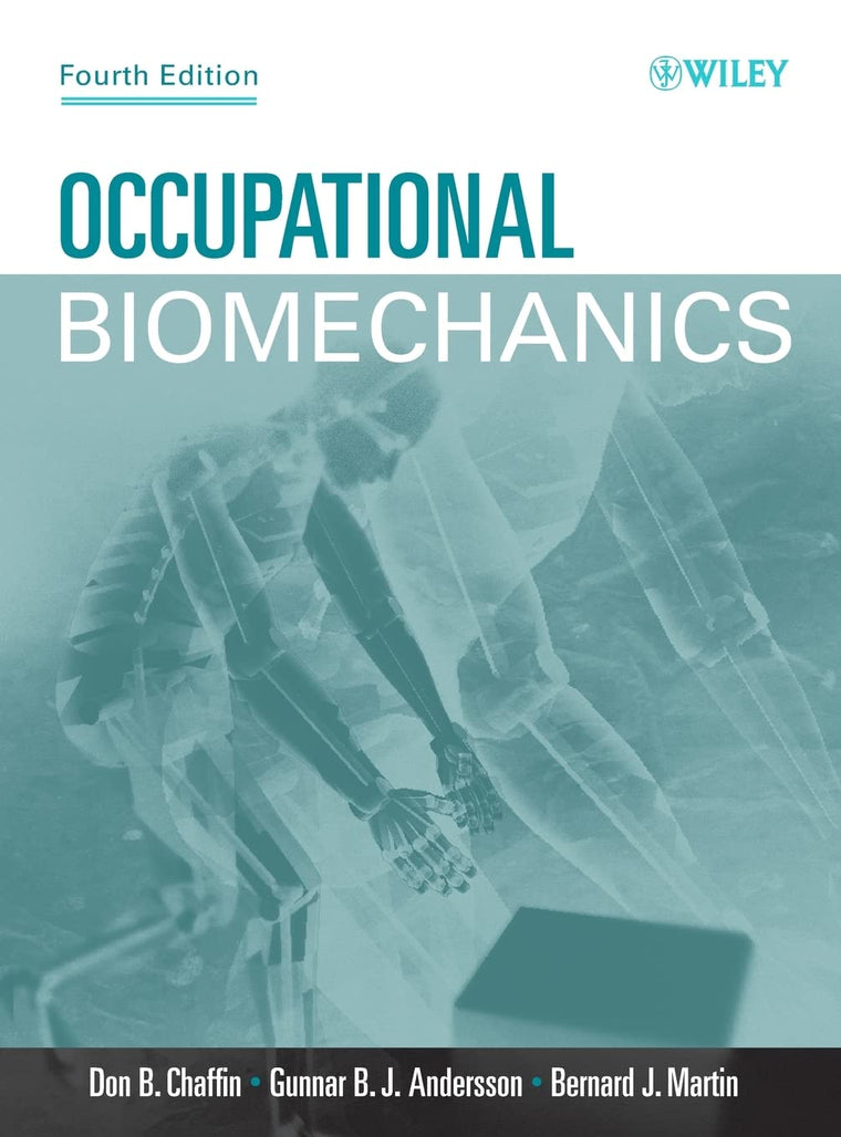 Occupational Biomechanics by Chaffin, Don B.
