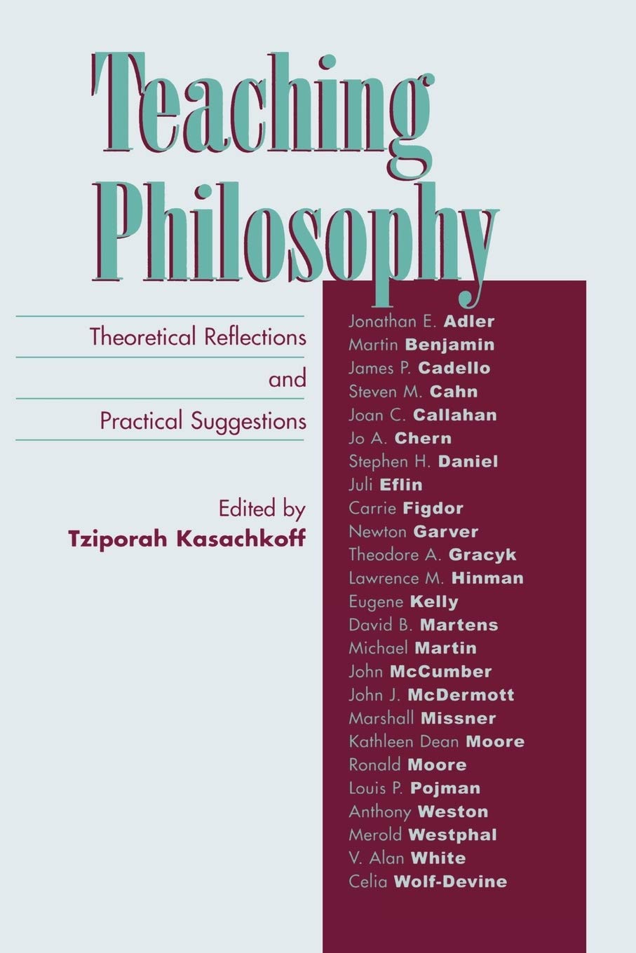 Teaching Philosophy: Theoretical Reflections and Practical Suggestions