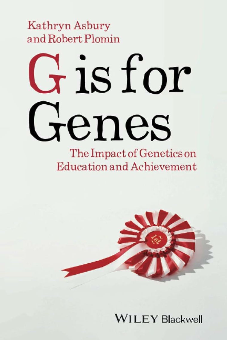 G is for Genes: The Impact of Genetics on Education and Achievement