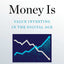 Where the Money Is: Value Investing in the Digital Age