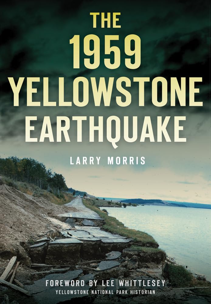 The 1959 Yellowstone Earthquake (Disaster)