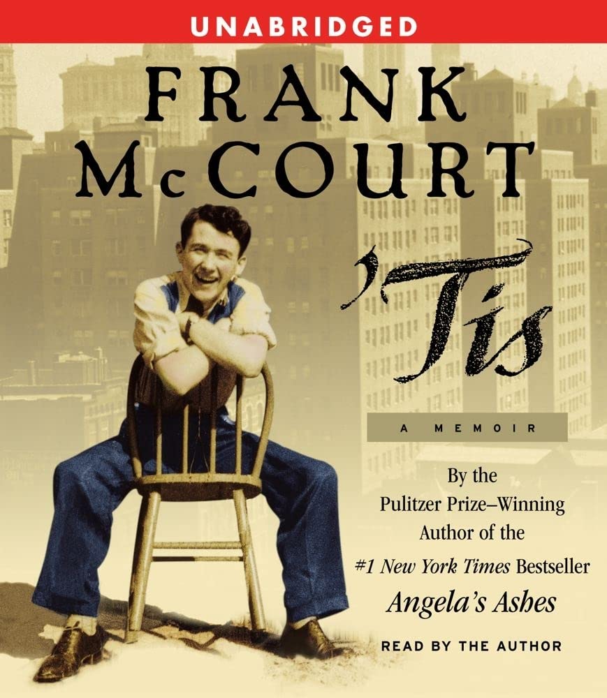 Tis Unabridged: A Memoir by McCourt, Frank