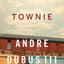 Townie: A Memoir