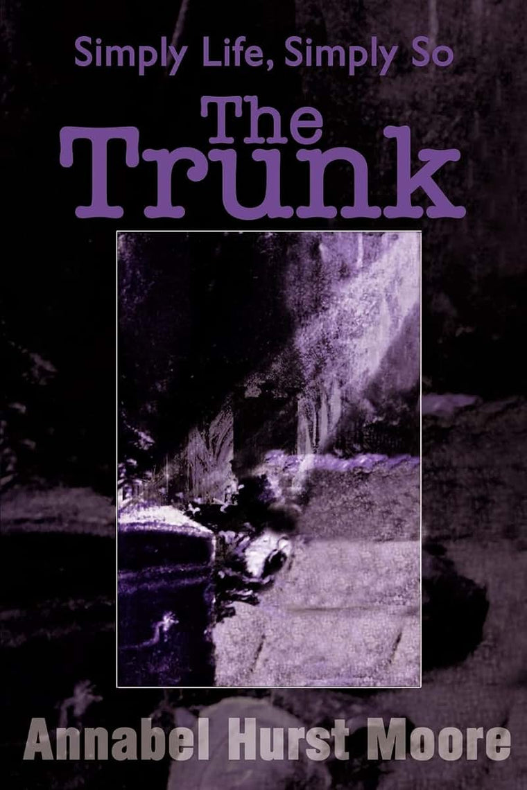 The Trunk: Simply Life, Simply So