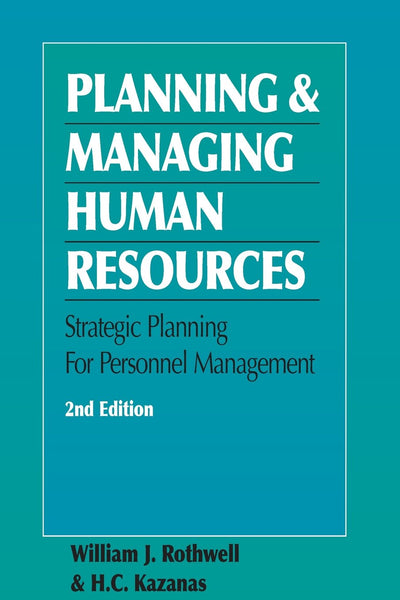 Planning and Managing Human Resources