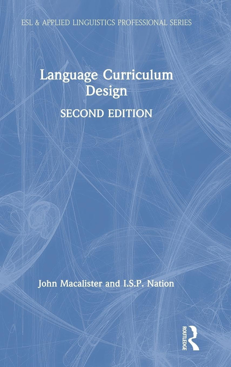 Language Curriculum Design (ESL & Applied Linguistics Professional Series)