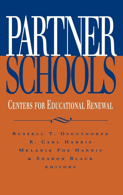 Partner Schools: Centers for Educational Renewal (Jossey-Bass Education)