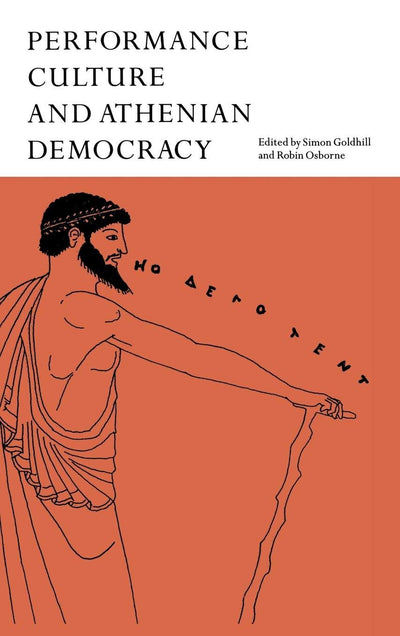Performance Culture and Athenian Democracy