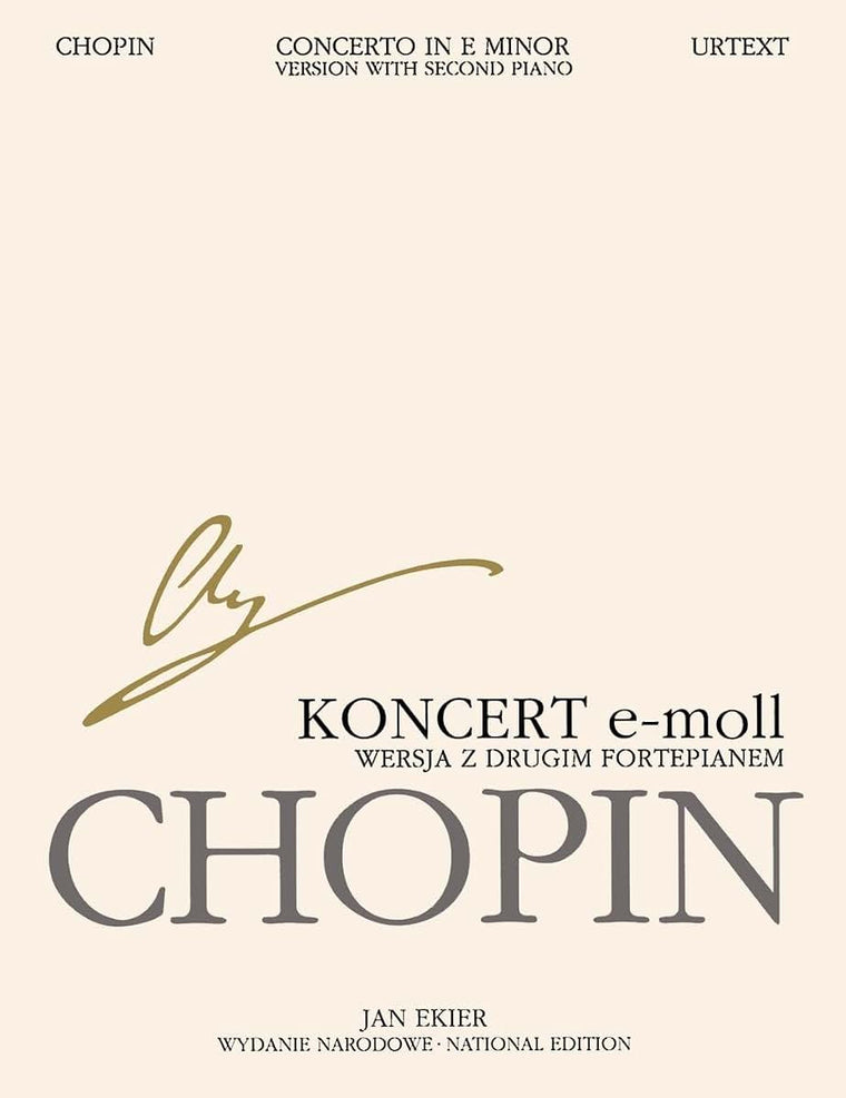 Concerto in E Minor Op. 11 - Version with Second Piano: Chopin National Edition 30B, Vol. Vla (Series B: Works Published Posthumously / Seria B: Utwory Wydane Posmiertnie)