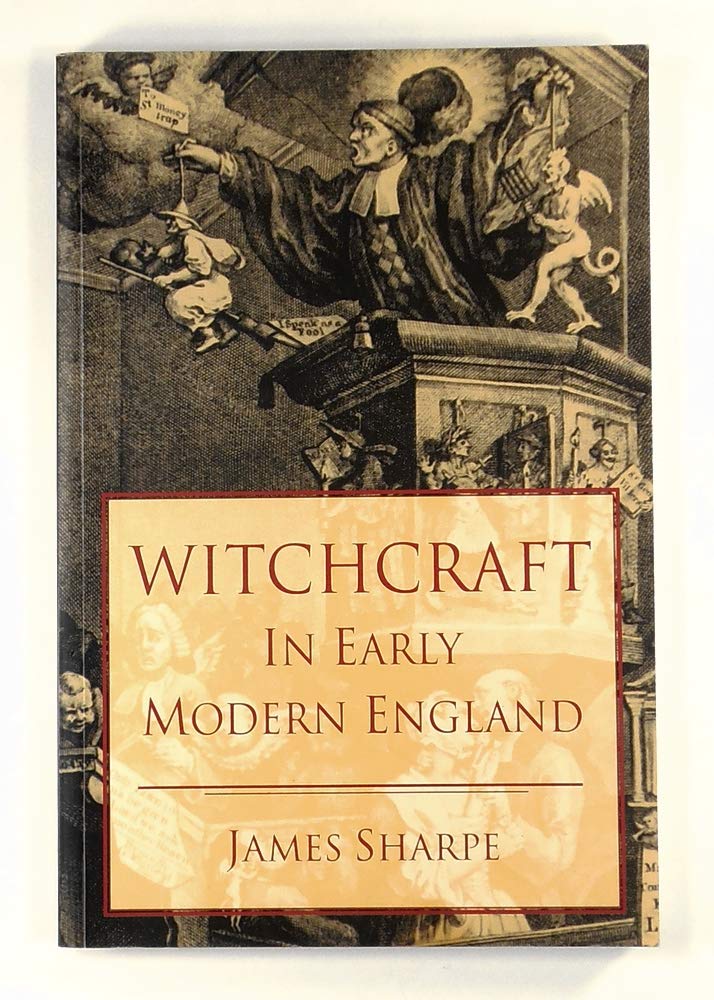 Witchcraft in Early Modern England by James Sharpe