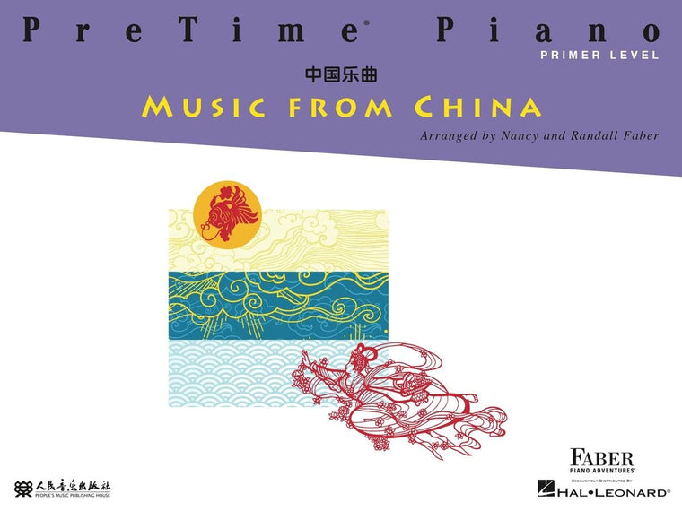 PreTime Piano Music from China  Nancy Faber  Primer Level Sheet Music for Beginning Pianists  Chinese Folk Songs and Original Pieces for Piano Students Building Reading, Rhythm, and Creativity