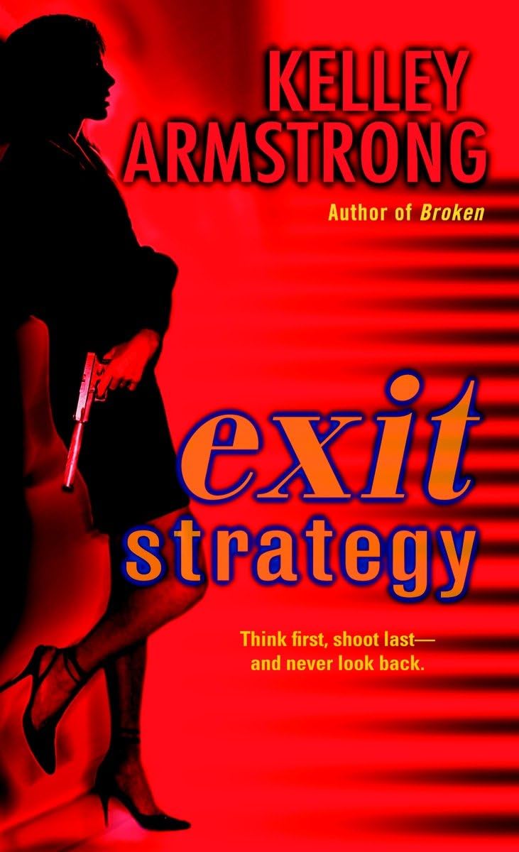 Exit Strategy (Nadia Stafford) by Armstrong, Kelley