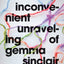The Inconvenient Unraveling of Gemma Sinclair