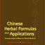 Chinese Herbal Formulas and Applications