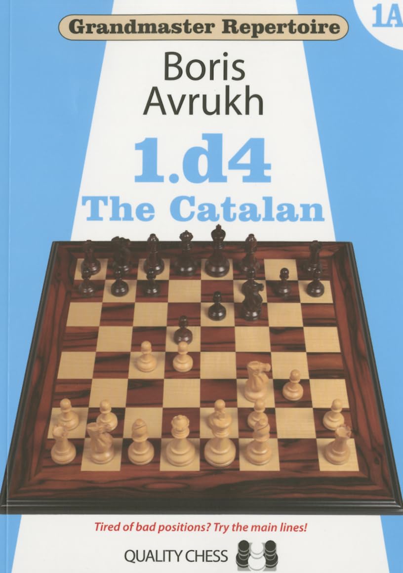 Grandmaster Repertoire 1A: 1.d4: The Catalan